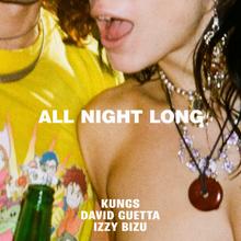Kungs feat. David Guetta & Izzy Bizu - All Night Long