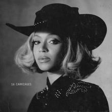 BEYONCÉ - 16 CARRIAGES