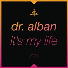 Dr Alban - It's My Life