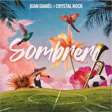 Juan Danièl x Crystal Rock - Sombrero