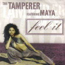 Tamperer & Maya - Feel It