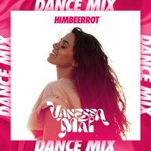 Vanessa Mai - Himbeerrot (One Kiss)