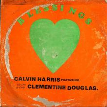 Calvin Harris x Clementine Douglas - Blessings