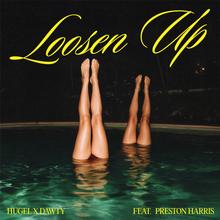 HUGEL, Dawty, Preston Harris - Loosen Up