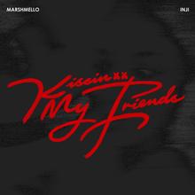 Marshmello & INJI - Kissin My Friends