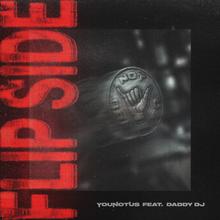 YouNotUs feat. Daddy DJ - Flip Side