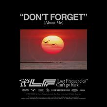 Lost Frequencies - Don't Forget (About Me)