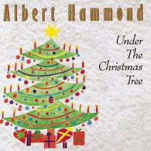 Albert Hammond - Under The Christmas Tree