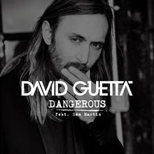 DAVID GUETTA FT SAM MARTIN - DANGEROUS