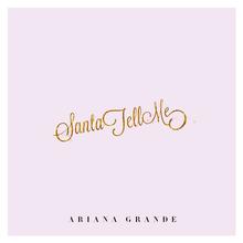 Ariana Grande - Santa Tell Me