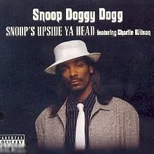 Snoop Doggy Dogg ft Charlie Wilson - Snoops Upside Ya Head