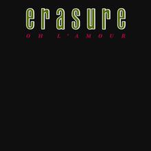 Erasure - Oh L'amour