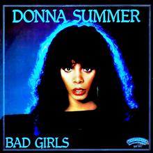 Donna Summer - Bad Girls