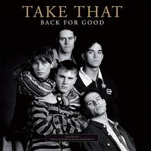 Take That - Back For Good