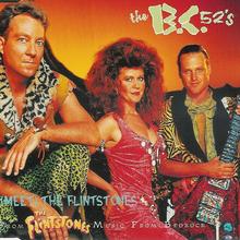 B 52s - The Flintstones