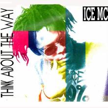 Ice MC - Think About The Way