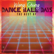 Wang Chung - Dance Hall Days