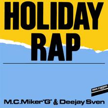 M C Miker G & Deejay Sven - Holiday Rap