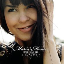 Maria Mena - Just Hold Me