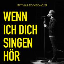 Matthias Schweighöfer - Wenn ich dich singen hör