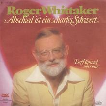Roger Whittaker - Abschied ist ein scharfes Schwert