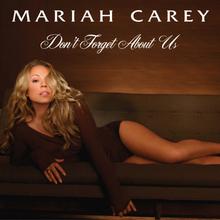 Mariah Carey - Dont forget about us