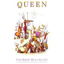 Queen - The Show Must Go On