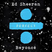 Ed Sheeran with Beyoncé - Perfect Duet