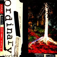 Duran Duran - Ordinary World