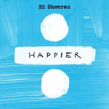 Ed Sheeran - Happier