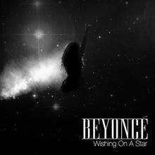 Beyoncé - Wishing on a star