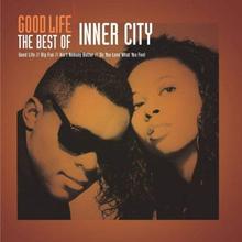 Inner City - Good Life
