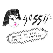 Gossip - Move In The Right Direction