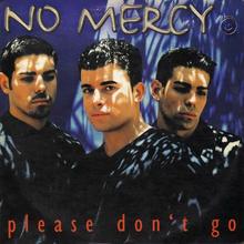 No Mercy - Please Don't Go