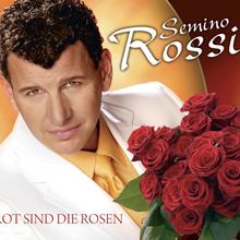 Semino Rossi - Rot sind die Rosen