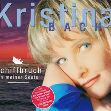 Kristina Bach - Schiffbruch in meiner Seele