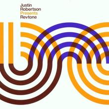 Justin Robertson Presents Revtone - Love Movement