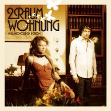 2raumwohnung - Melancholisch Schön