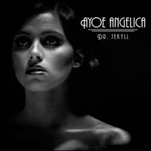 Ayoe Angelica - DR Jekyll