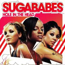 Sugababes - Hole In The Head