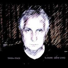 Thom Pace - Maybe