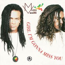 Milli Vanilli - Girl I'm Gonna Miss You
