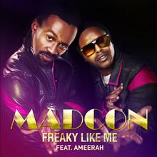 MADCON FT AMEERAH - FREAKY LIKE ME
