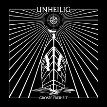 Unheilig - Grosse Freiheit