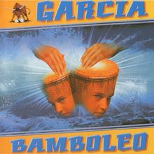 Garcia - Bamboleo