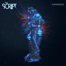 THE SCRIPT - SUPERHEROES