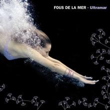 Fous De La Mer - Clairs De Lune
