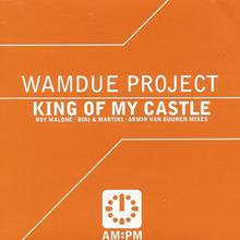 Wamdue Project - King Of My Castle (Original Edit)