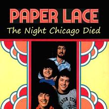 Paper Lace - The Night Chicago Died