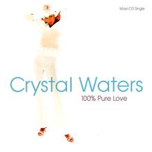 Crystal Waters - 100 % Pure Love